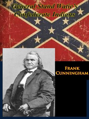 cover image of General Stand Watie's Confederate Indians